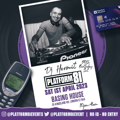 Hermit (50th Birthday set) & MC Teller - Platform 81 April 23
