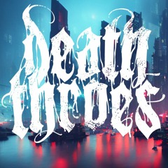 DeathThroes - "Neom"