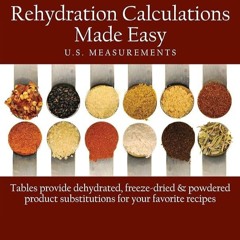 ✔Read⚡️ Pantry Stuffers Rehydration Calculations Made Easy: U.S. Measurements / Pantry Stuffers