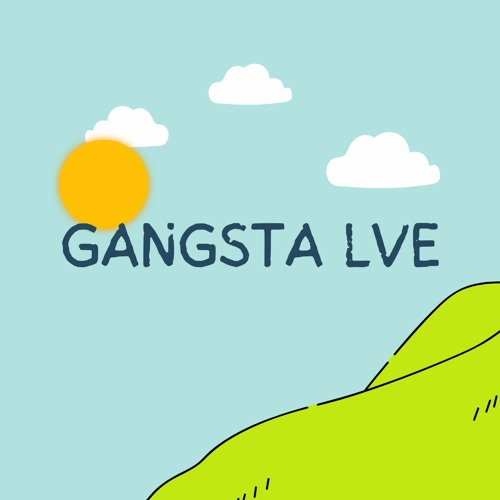 Gangsta LVE (unmastered)