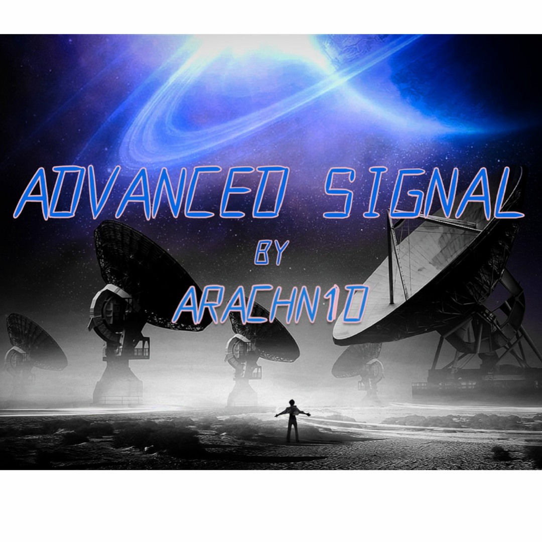 Stream Advanced Signal by Arachn1d | Listen online for free on SoundCloud