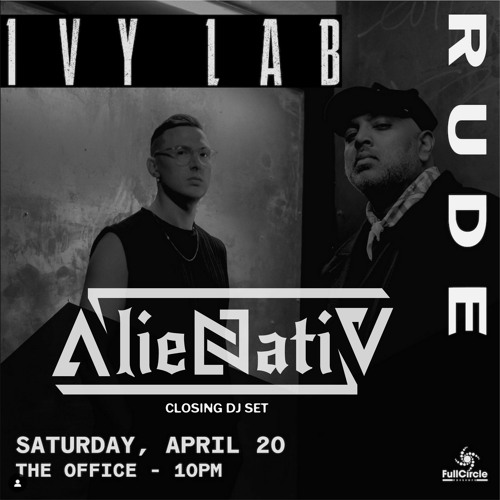Stream AlieNatiV Ivy Lab The Office 420 DJ Set by pauloventura