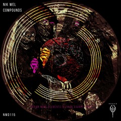 NMD115 - Nik Wel - Compounds Ep
