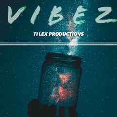 VIBEZ (FT. CLAUDEL D.)