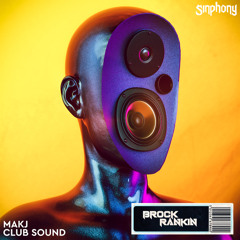 Club Sound - MAKJ (Brock Rankin Edit)