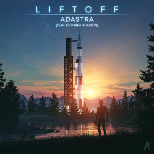 Adastra - Liftoff (feat. Bethany Agustin)