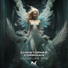 Christopher Corrigan - A Love Like This TEASER