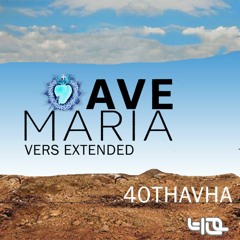 Artist  40Thavha  Title   Ave Maria Vers Extended