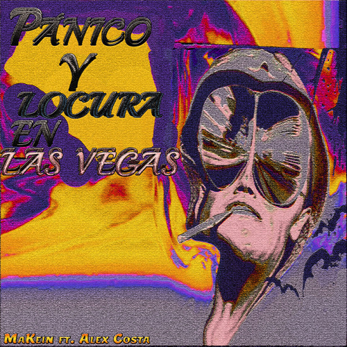 Stream PÁNICO Y LOCURA EN LAS VEGAS (feat. Alex Costa) by MaKein | Listen  online for free on SoundCloud
