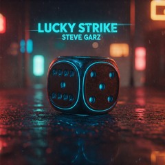 Steve Garz - Lucky Strike | Free Download