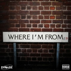 En Are - Where I'm From