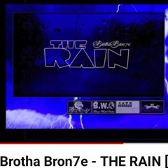 Brotha Bron7e - THE RAIN [Part 1&2] [prod by Bron7e] (1).mp3