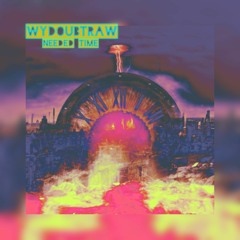 Needed  Time (Prod by Wykami Goat)