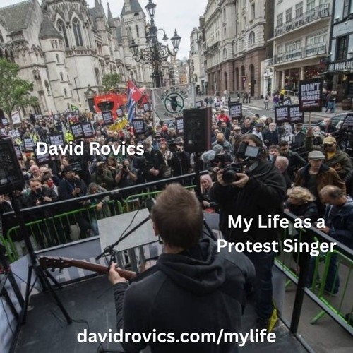 Selections from My Life as a Protest Singer