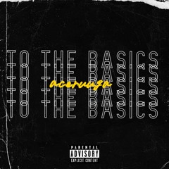 To The Basics - aceruuga