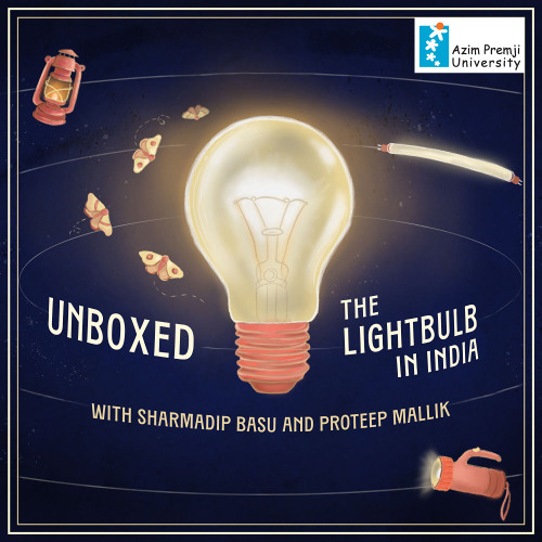Unboxed - The Lightbulb In India with Sharmadip Basu and Proteep Mallik