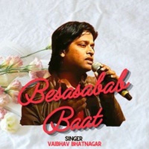 Besabab Baat Cover vaibhavmusic