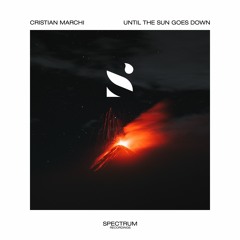 Cristian Marchi - Until The Sun Goes Down