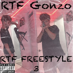 RTF Gonzo - “RTF Freestyle 3”