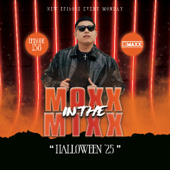MAXX IN THE MIXX 158 - " HALLOWEEN '25 "