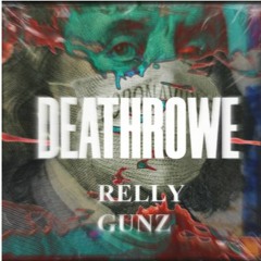 Relly Gunz - DeathRowe