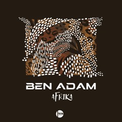Ben Adam - Afrika (Original Mix)