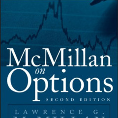 ACCESS EPUB 📦 McMillan on Options by  Lawrence G. McMillan [EPUB KINDLE PDF EBOOK]