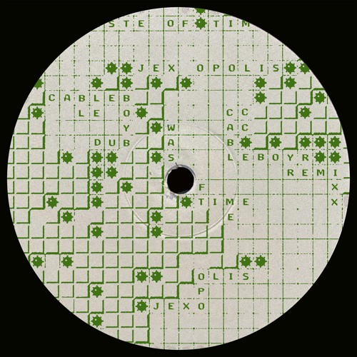 Jex Opolis - Waste of Time (Cable Toy Remix)