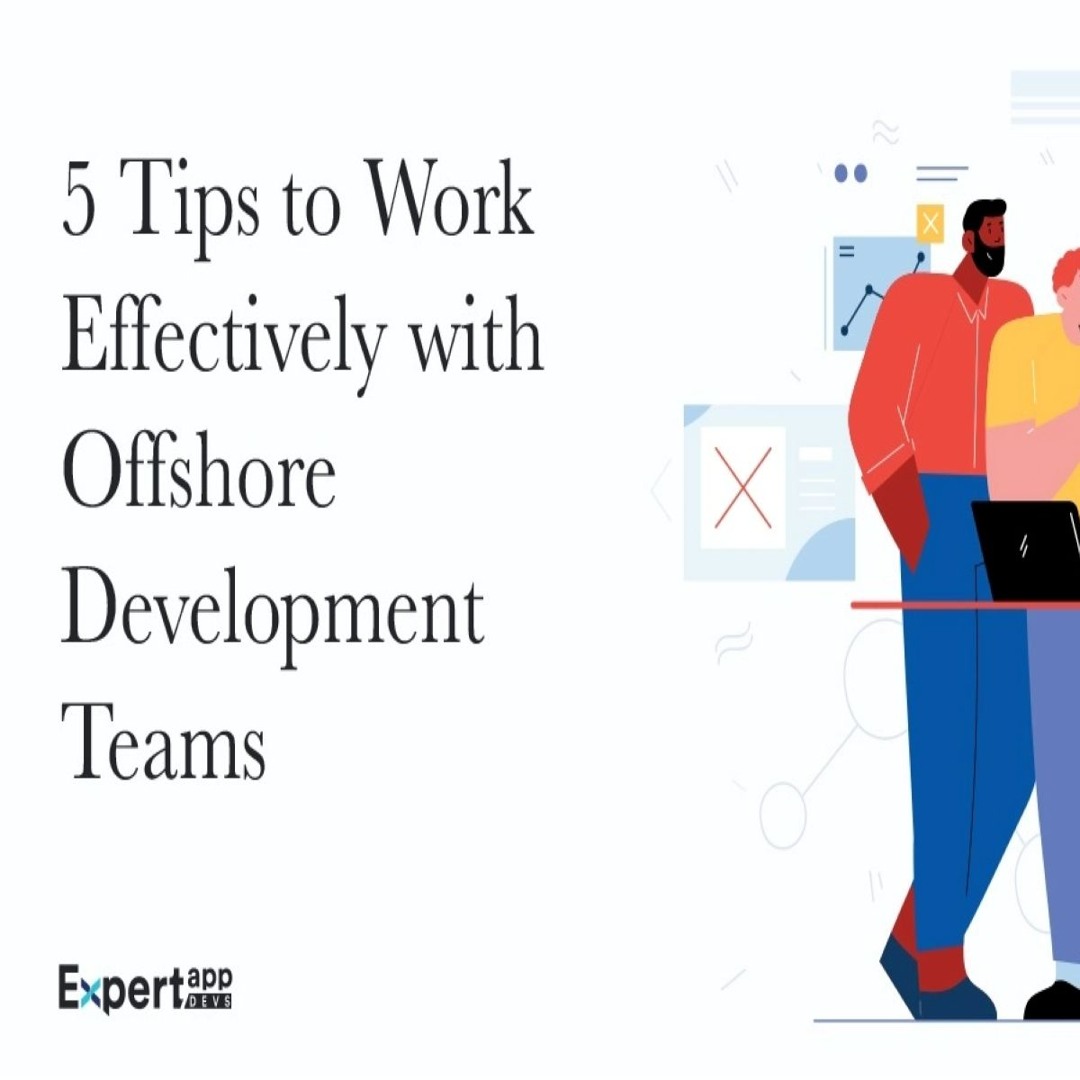 Stream Top 5 Tips to Work Effectively with Offshore Mobile App ...