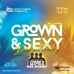 AFROFUSION GROWN AND SEXY (AUGUST 7 )PROMO MIX