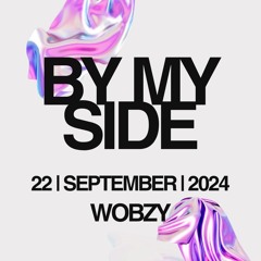 WOBZY - BY MY SIDE