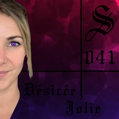 Désirée Jolie - Serotonin [Podcast 041]