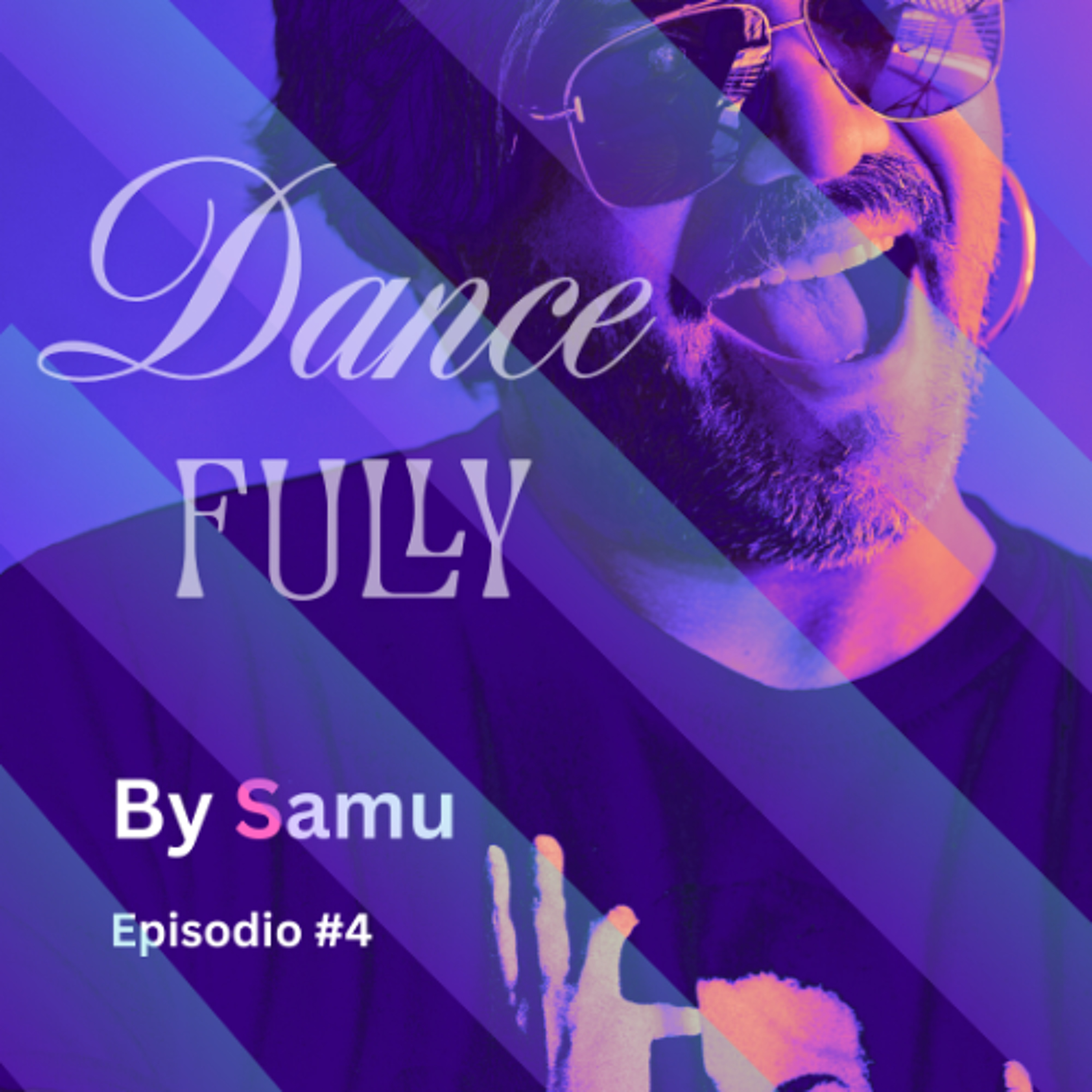 Dancefully by Samu Episodio #4 episode artwork