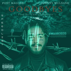 Post Malone - Goodbyes ft Johnny Mulsane (Sped Up)