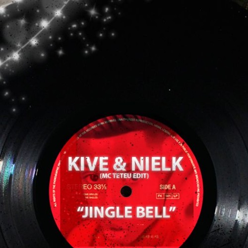 KIVE & NIELK - JINGLE BELL feat MC TETEU (XMAS EDIT) FREE DL