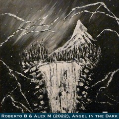 Angel in the Dark - Roberto B & Alex M