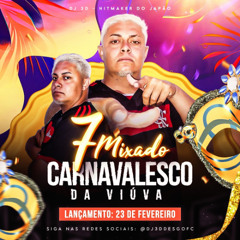 SET CARNAVALESCO DA VIUVA [[ DJ 3D DA VIUVA ]]