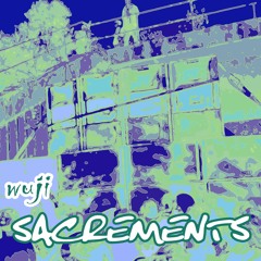 WUJI- Sacrements