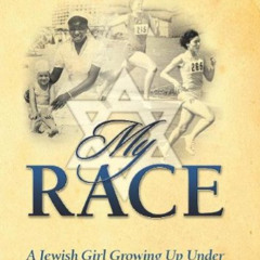 [Read] KINDLE 🖌️ My Race: A Jewish Girl Growing Up Under Apartheid in South Africa b