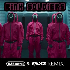 23 - Pink Soldiers (DJ Kontrol & Splyce Trap Mix)