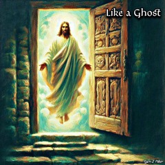Like a Ghost