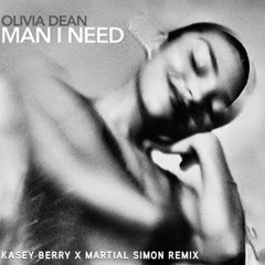 Man I Need (Kasey Berry x Martial Simon Remix)