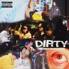Dirty