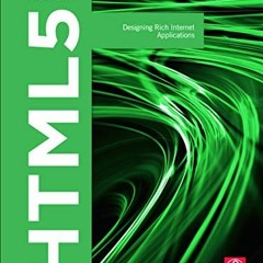 [Read] [PDF EBOOK EPUB KINDLE] HTML5, Second Edition: Designing Rich Internet Applica