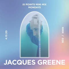 Jacques Greene - 2020 III Points Mini Mix 026