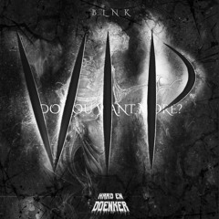 DO YOU WANT MORE? VIP