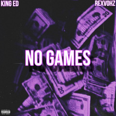 No Games (feat. rexvohz) [prod. drippxyblue]