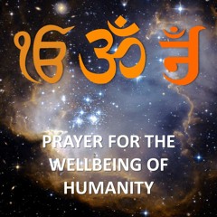 PRAYER For The WELLBEING Of ALL HUMANITY - Universal Sarvatrika Mantra