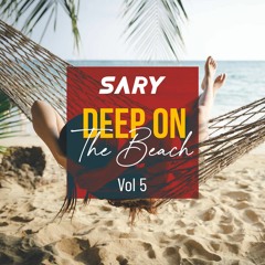 DEEP ON THE BEACH VOL.5 BY DJ SARY