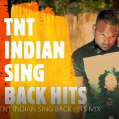 TNT INDIAN SING BACK HITS MIX
